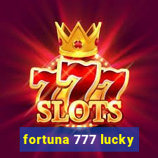 fortuna 777 lucky